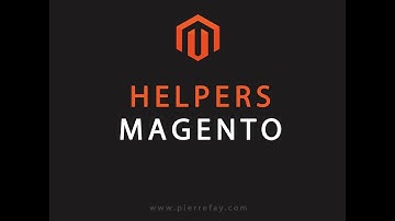 Tutoriel Magento: Helpers 12/22