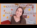 WEEKEND ROUTINE FALL EDITION