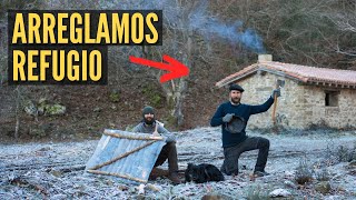 Arreglamos el Refugio o nos Morimos de Frío en el Monte ❄