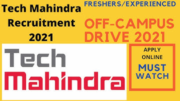 Tech Mahindra Recruitment 2021 | Off-Campus drive 2021 | 2019/2020/2021 Batch | Must Watch