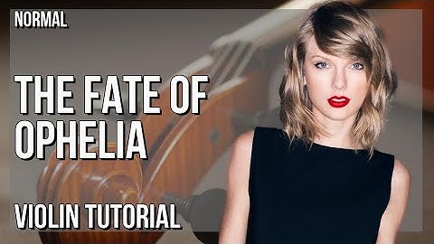 How to play The Fate of Ophelia by Taylor Swift on Violin (Tutorial)