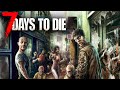 ВЫЖИВАНИЕ В 7 DAYS TO DIE 2024 - ВЫЖИТЬ В ГОРОДЕ С ОРДОЙ ЗОМБИ (21.2 ALPHA) - СТРИМ #53