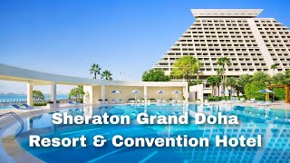 Sheraton Grand Doha Resort &amp; Convention Hotel, обзор отеля  / КАТАР 2023 / Викинг Туристик