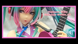 Hatsune Miku Bishoujo Remix 1/7 unboxing