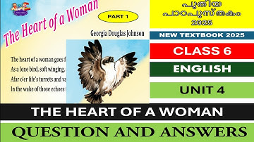 CLASS 6 | THE HEART OF A WOMAN |UNIT 4| APPRECIATION OF POEM |QUESTION ANSWERS | NEWBOOK PART 1