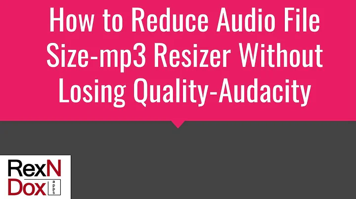 How to reduce audio file size-mp3 resizer without losing quality-Audacity