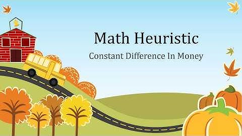 Math Heuristic Constant Difference In Money