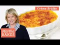 Martha Stewart's Crème Brûlée | Martha Bakes Recipes