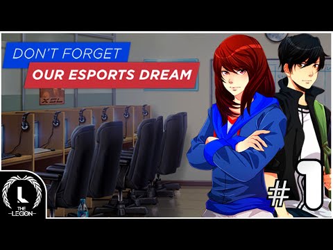 A Visual Novel About My Favourite Game! DON'T FORGET OUR ESPORTS DREAM #1