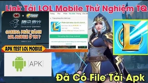 Hướng dẫn tải bản test LOL Mobile bản Trung Quốc mới nhất 2020
