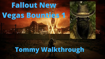 Fallout New Vegas Bounties 1 Tommy Walkthrough
