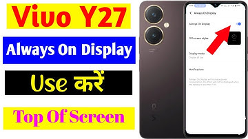 vivo y27 always on display setting kaise use kare | how to use always on display on vivo y27