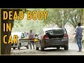Dead Body In Car Prank | Pranks In India | StrayDog