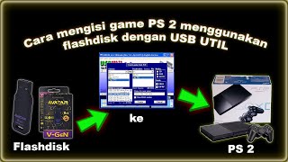 Cara mengisi game PS 2 ke Flashdisk dengan USB UTIL