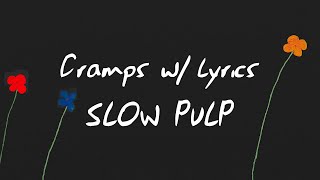 Slow Pulp - Cramps (Fan-Made Lyrics Video)