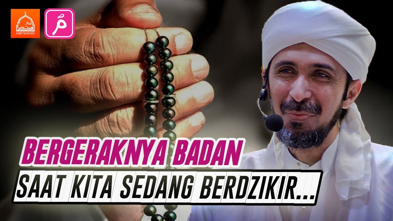 Bergeraknya Badan Saat Berdzikir ? | Habib Ali Zaenal Abidin Al Hamid