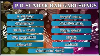 P.D Sundar Rao Gari Songs || 1 Hour Non-stop Jukebox ||