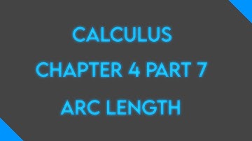 Calculus: Chapter 4 Part 7: Arc Length