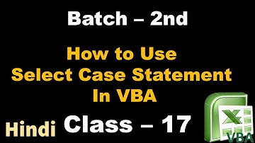 How to use Select Case Statement in VBA Excel In hindi Batch - 2 | Class - 17