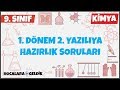 1. Dönem 2. Yazılıya Hazırlık l 9. Sınıf Kimya