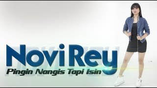 Pingin Nangis Tapi Isin - Novi Rey [ DJ REMIX SLOW BASS ]