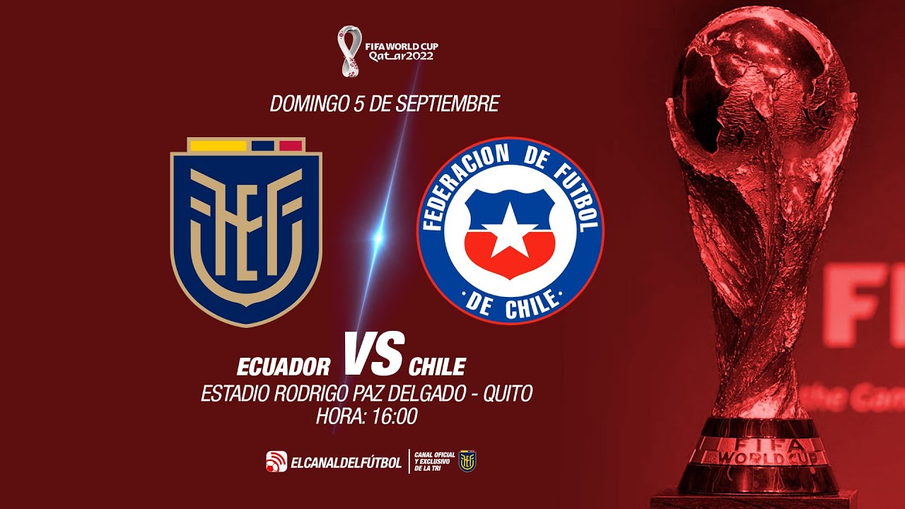 Partido Completo ECUADOR vs CHILE Eliminatorias Sudamericanas