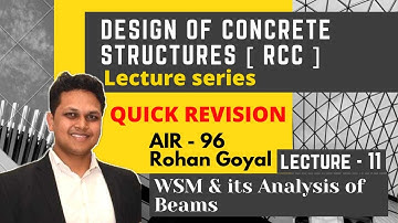 RCC Lecture-11 | Design of Concrete Structures | WSM & its Analysis | GATE 2021+2022 by Rohan Goyal