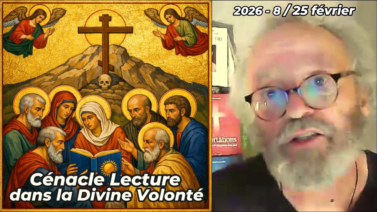 Cénacle Lecture - 25 février 2026 - Venez partager le pain de la Divine Volonté !