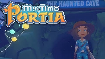Banner of the Haunted Cave! | My Time at Portia | Part 74