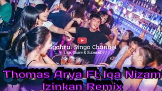 Thomas Arya Ft Iqa Nizam Izinkan (Cover Remix)