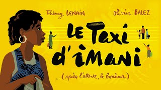 LE TAXI D'IMANI - CLIP - Thierry Lenain - Olivier Balez - Pierre Bertrand - Sara Petit