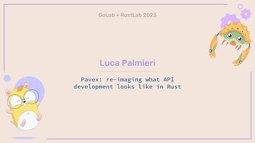 Pavex: re-imaging what API development looks like in Rust - Luca Palmieri