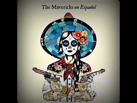 THE MAVERICKS - RECUERDOS