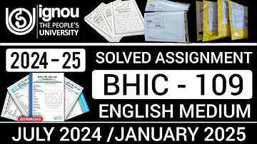 BHIC 109 SOLVED ASSIGNMENT 2024-25 IN ENGLISH | BHIC 109 SOLVED ASSIGNMENT 2024-25 | BHIC 109
