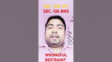 Wrongful restraint bns | wrongful restraint in ipc | section 126 of bns | #trending #viralshorts