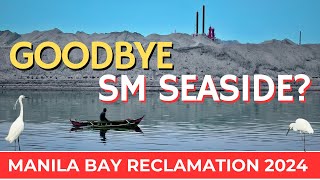 Manila Bay Reclamation Project 2024 Update | SM MOA By the Bay and Seaside Blvd | Philippines