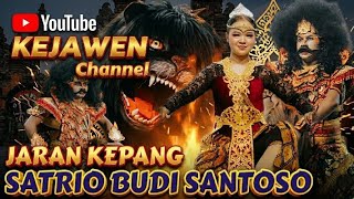 JARAN KEPANG SBS || SATRIO BUDI SANTOSO - NGEMPON PAGERSARI TLOGOMULYO