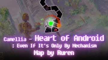 [ADOFAI Custom] かめりあ - Heart of Android : Even If It