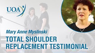 Mary Anne Myslinski Total Shoulder Replacement Testimonial