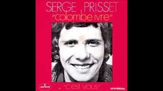 Serge Prisset - Colombe Ivre (1970) (Meilleur Son) chords