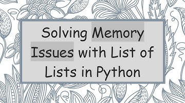 Solving Memory Issues with List of Lists in Python