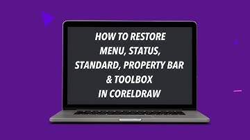 How to restore Menu, Status, Standard, Property Bar, and Tool Box In CorelDraw