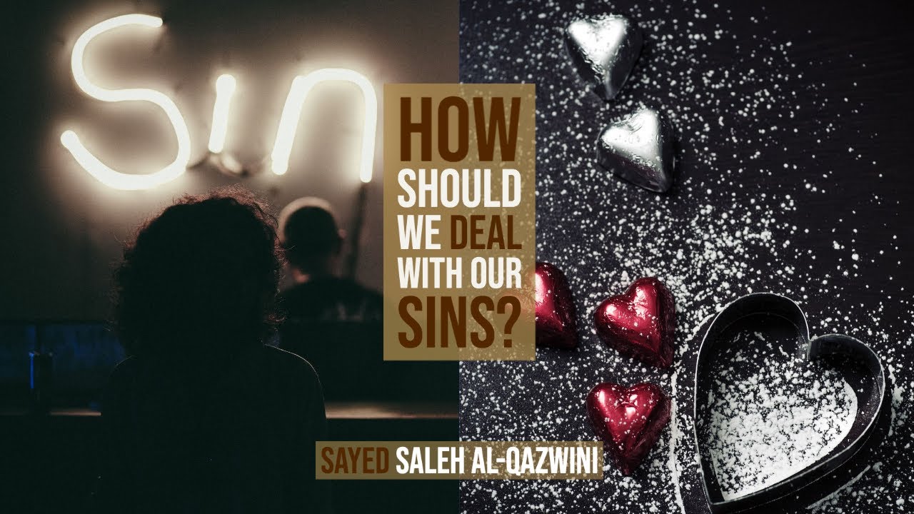 ⁣How Should We Deal With Our Sins? - Sayed Saleh Al-Qazwini