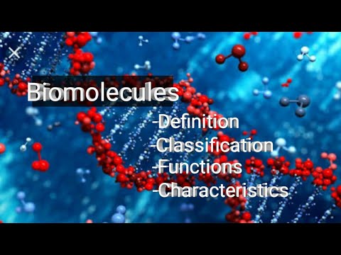 Biomolecules- Definition, Introduction,Functions, Elementary composition, Classifications