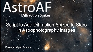 AstroAF - Diffraction Spikes | Add Diffraction Spikes to Stars In Your Astrophotography Images!