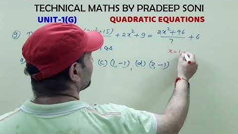 Unit 1G, Quadratic equation, Que  8,9 CA foundation, Technical Maths by Pradeep Soni