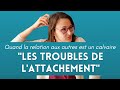  les troubles de lattachement  explorer mes difficults avec les autres psychologie