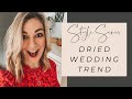 Dried Wedding Style in 2021