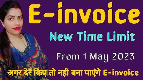 New time limit for reporting E-invoice on IRP portal
