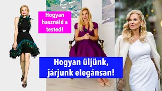 10 TIPP, HOGY HOGYAN LEGYEN NŐIES ÉS ELEGÁNS A MOZGÁSOD -a női test ereje